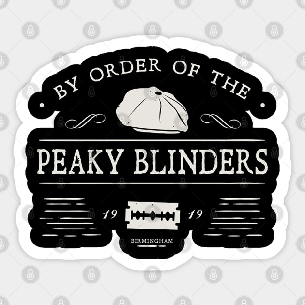 By Order Of The PEAKY BLINDERS Sticker by shannonmoffatt